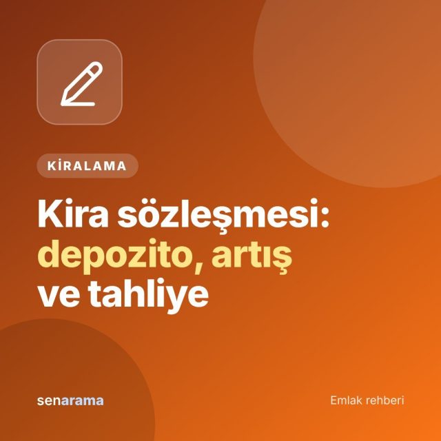 Kira Sözleşmesinde Nelere Dikkat Edilmeli? Depozito, Artış ve Tahliye