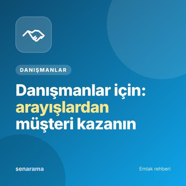 Emlak Danışmanları İçin: Arayışlardan Müşteri Kazanmanın Yolları